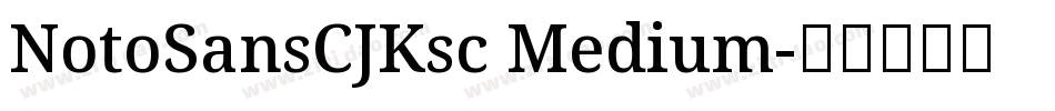 NotoSansCJKsc Medium字体转换